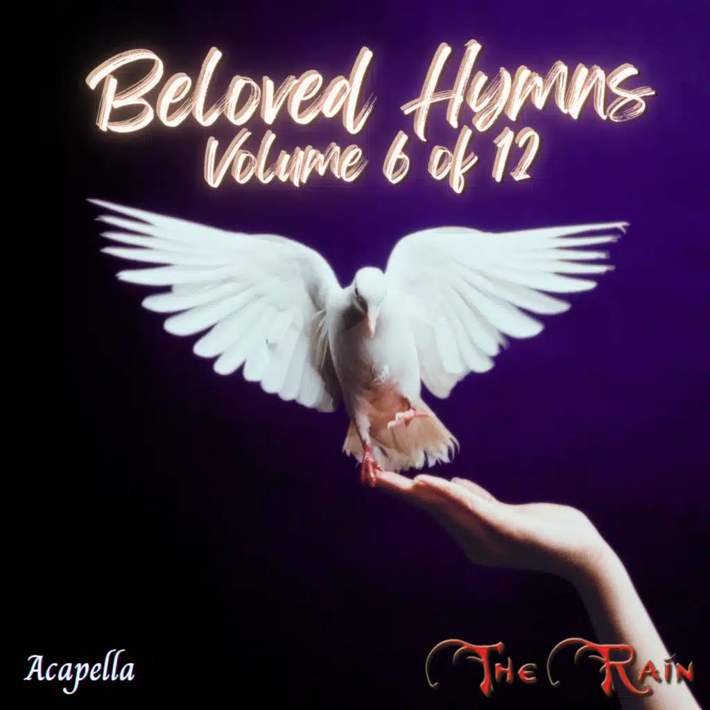 Beloved Hymns Volume 6 of 12 (Acapella)