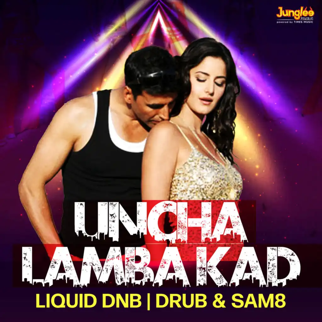 Uncha Lamba Kad (Liquid DNB)