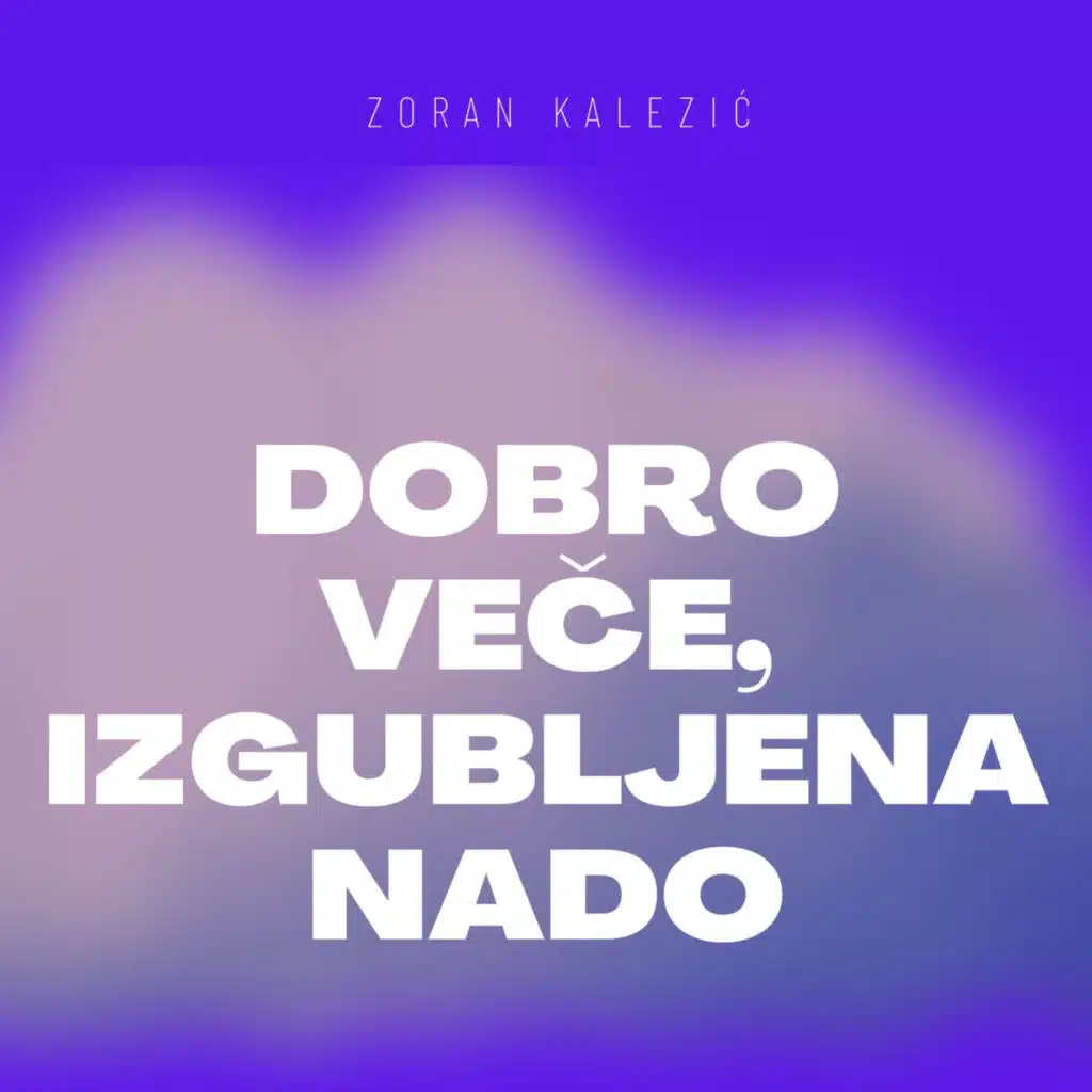 Dobro Veče, Izgubljena Nado