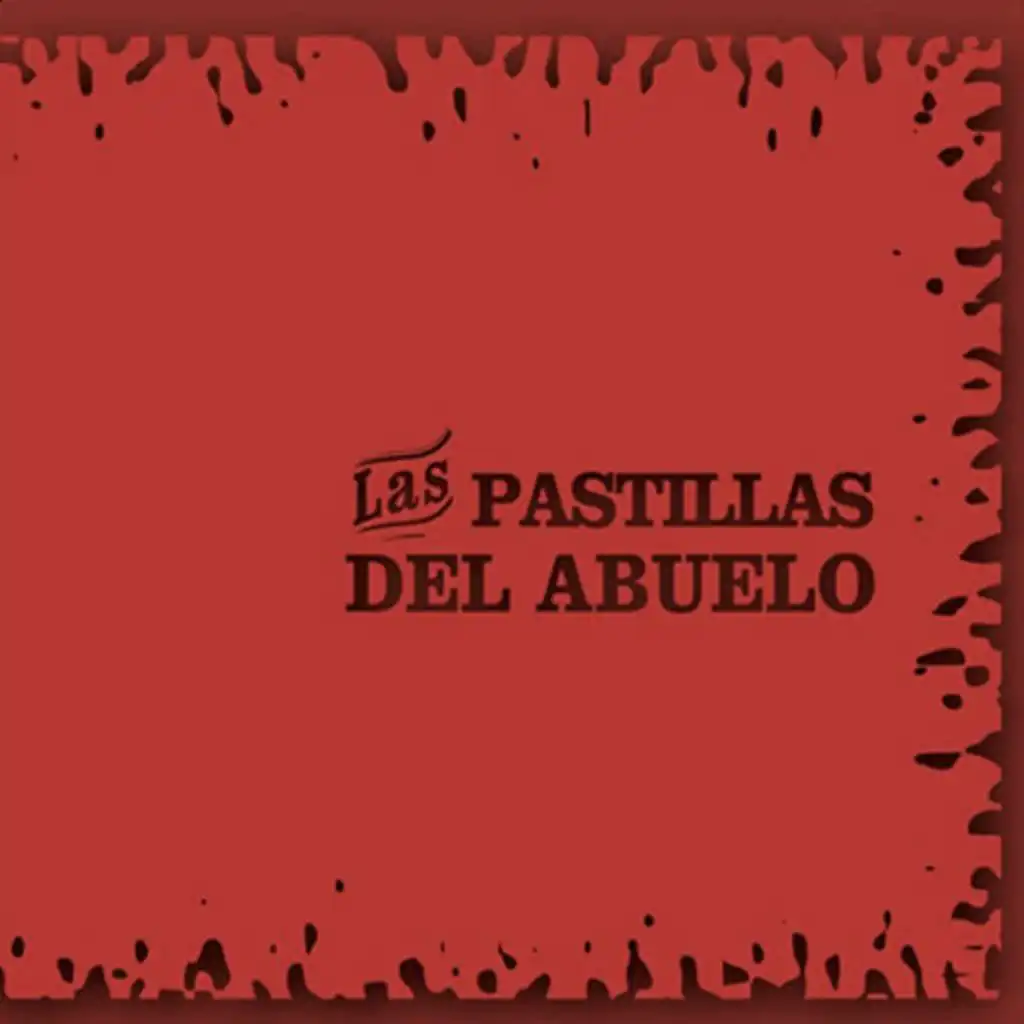 Las Pastillas Del Abuelo