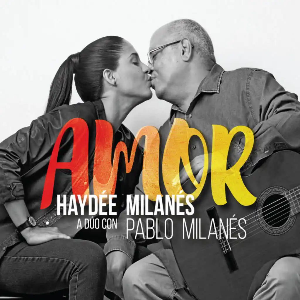 AMOR Haydée Milanés a dúo con Pablo Milanés