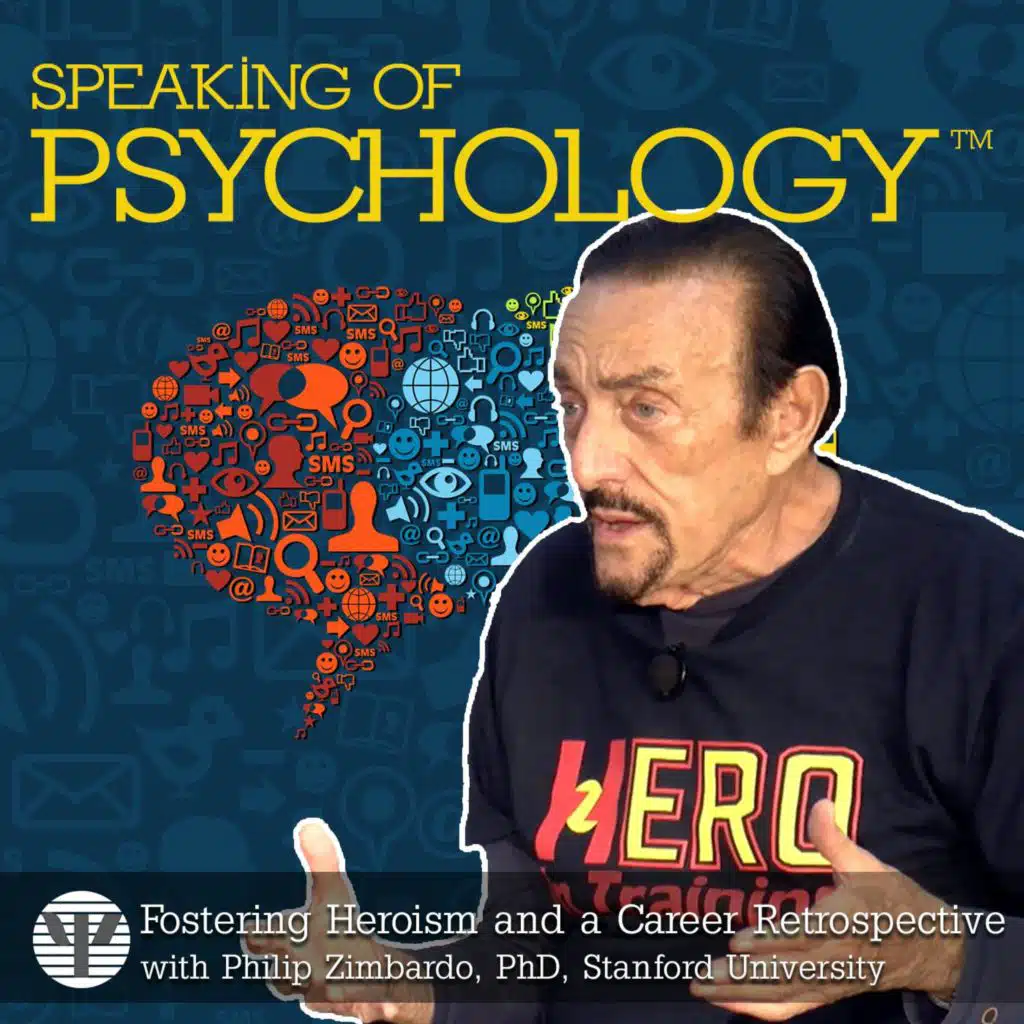 Philip Zimbardo, PhD, on Heroism, Shyness and the Stanford Prison Experiment (SOP69)