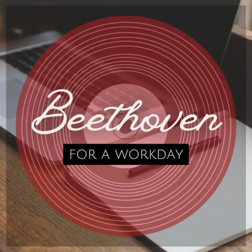 Beethoven for a Workday