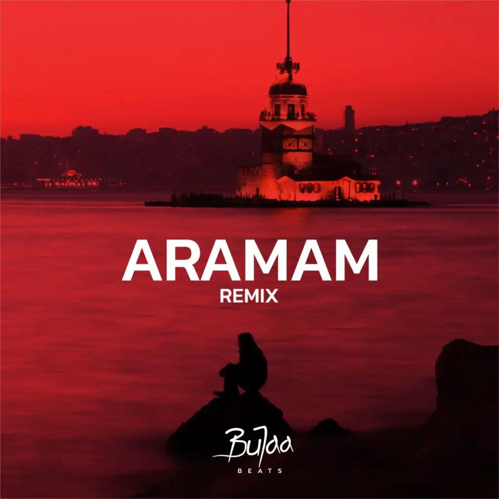 ARAMAN (Remix) [feat. BuJaa BEATS]