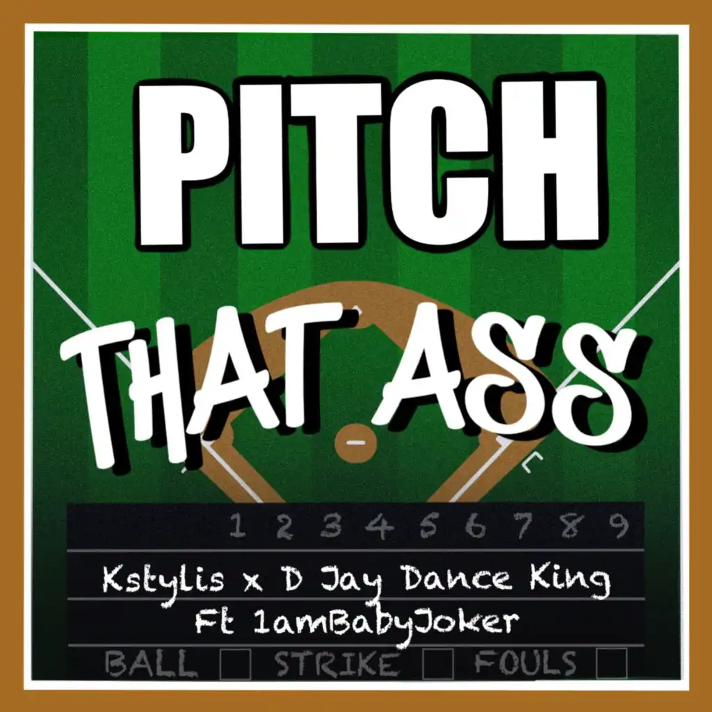 Pitch That Ass