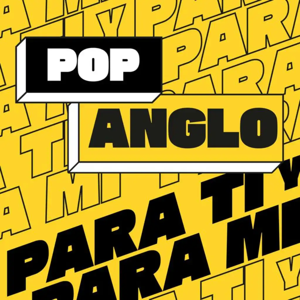 Pop Anglo Para Ti Y Para Mi