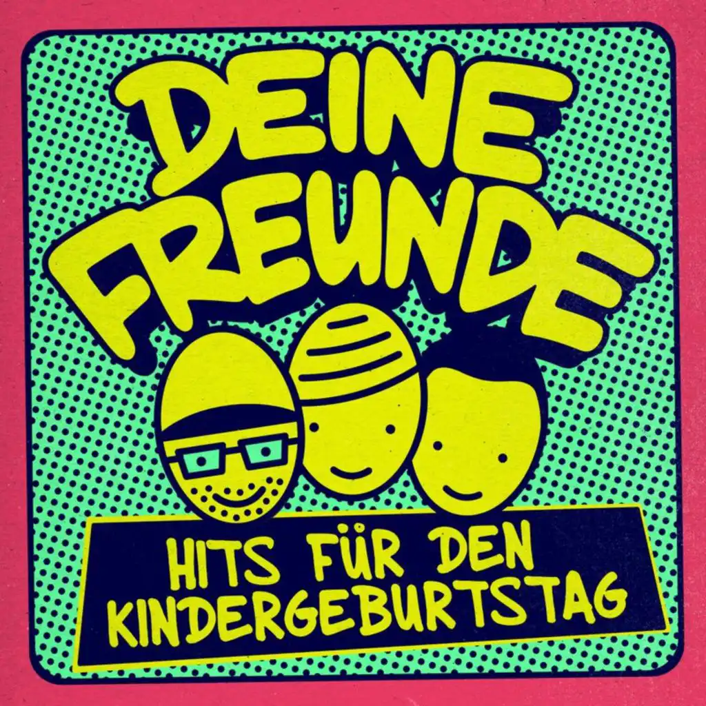 Deine Freunde