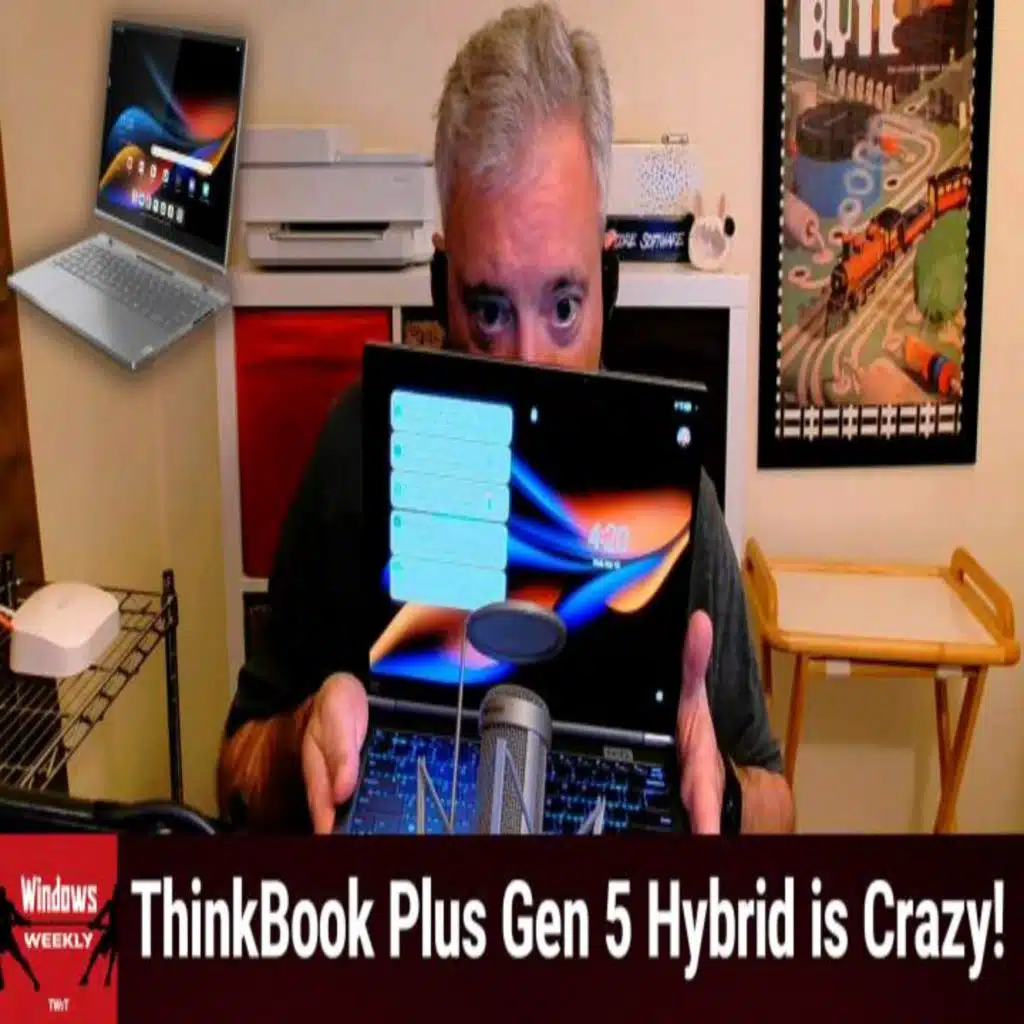 Windows Weekly 899: Functional But Disturbing