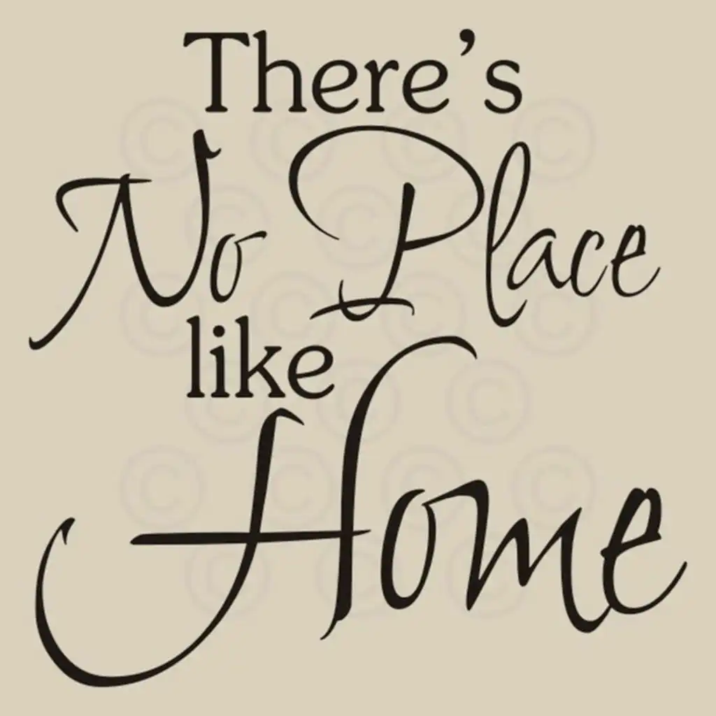 No Place Like Home