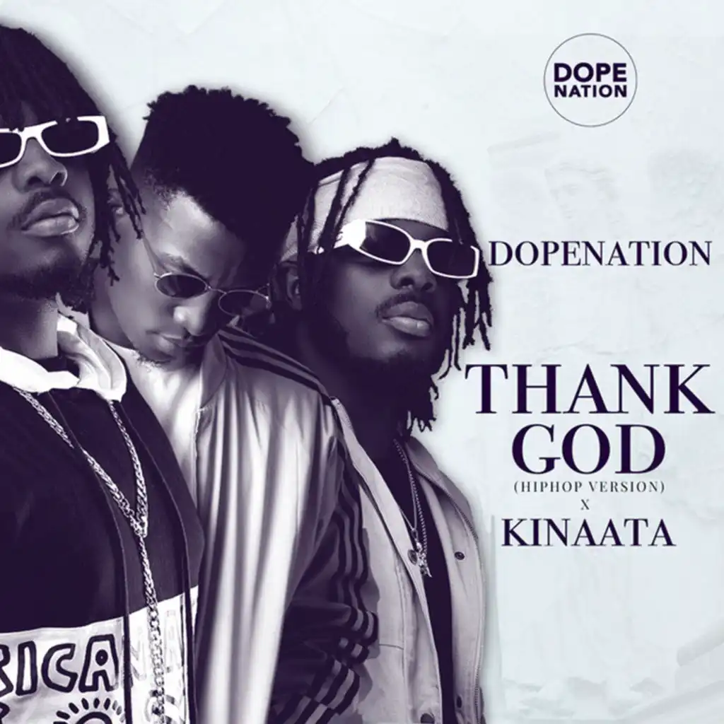 DopeNation & Kofi Kinaata