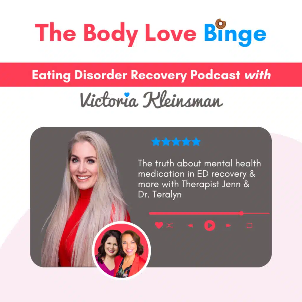 The truth about mental health medication in ED recovery & more with Therapist Jenn & Dr. Teralyn