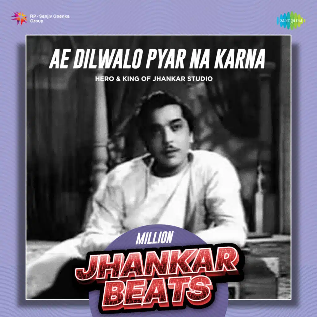 Ae Dilwalo Pyar Na Karna (Million Jhankar Beats) [feat. Hero & King Of Jhankar Studio]