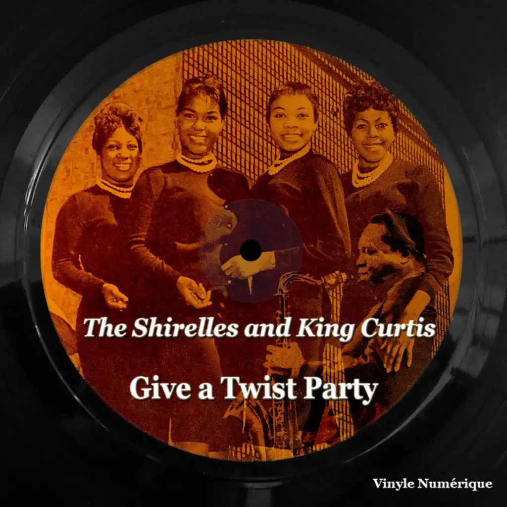 The Shirelles and King Curtis Give a Twist Party