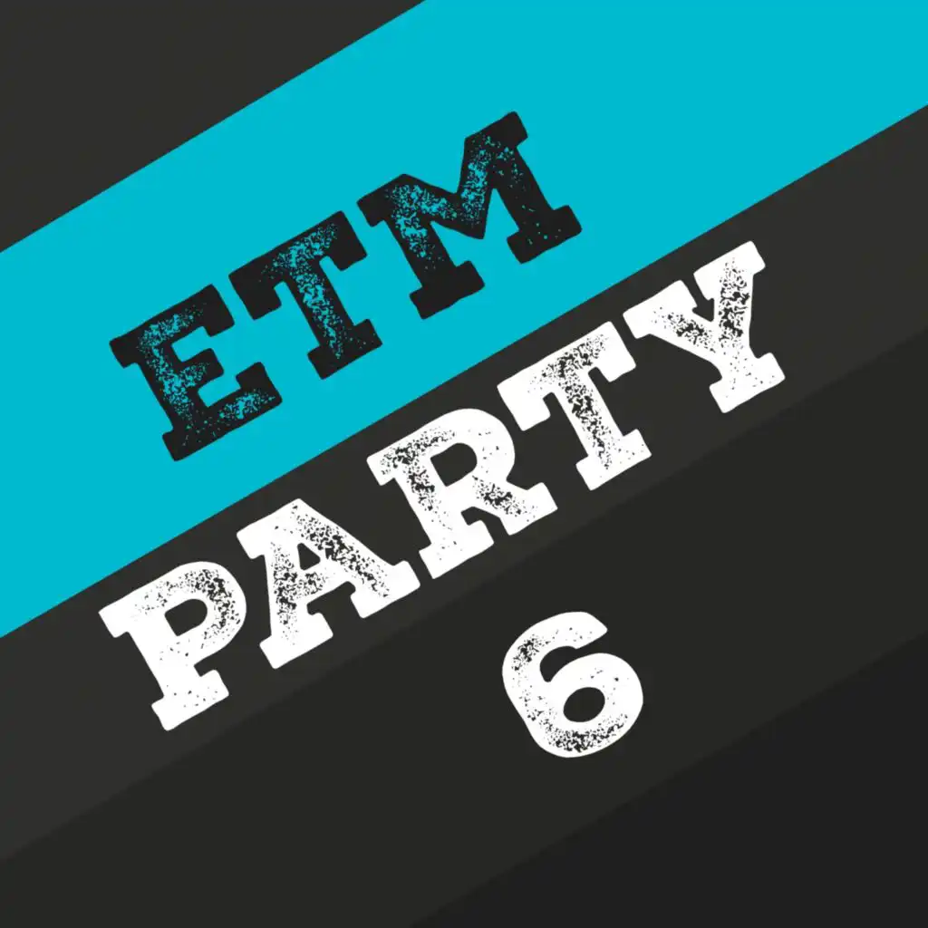 Etm Party, Vol. 6