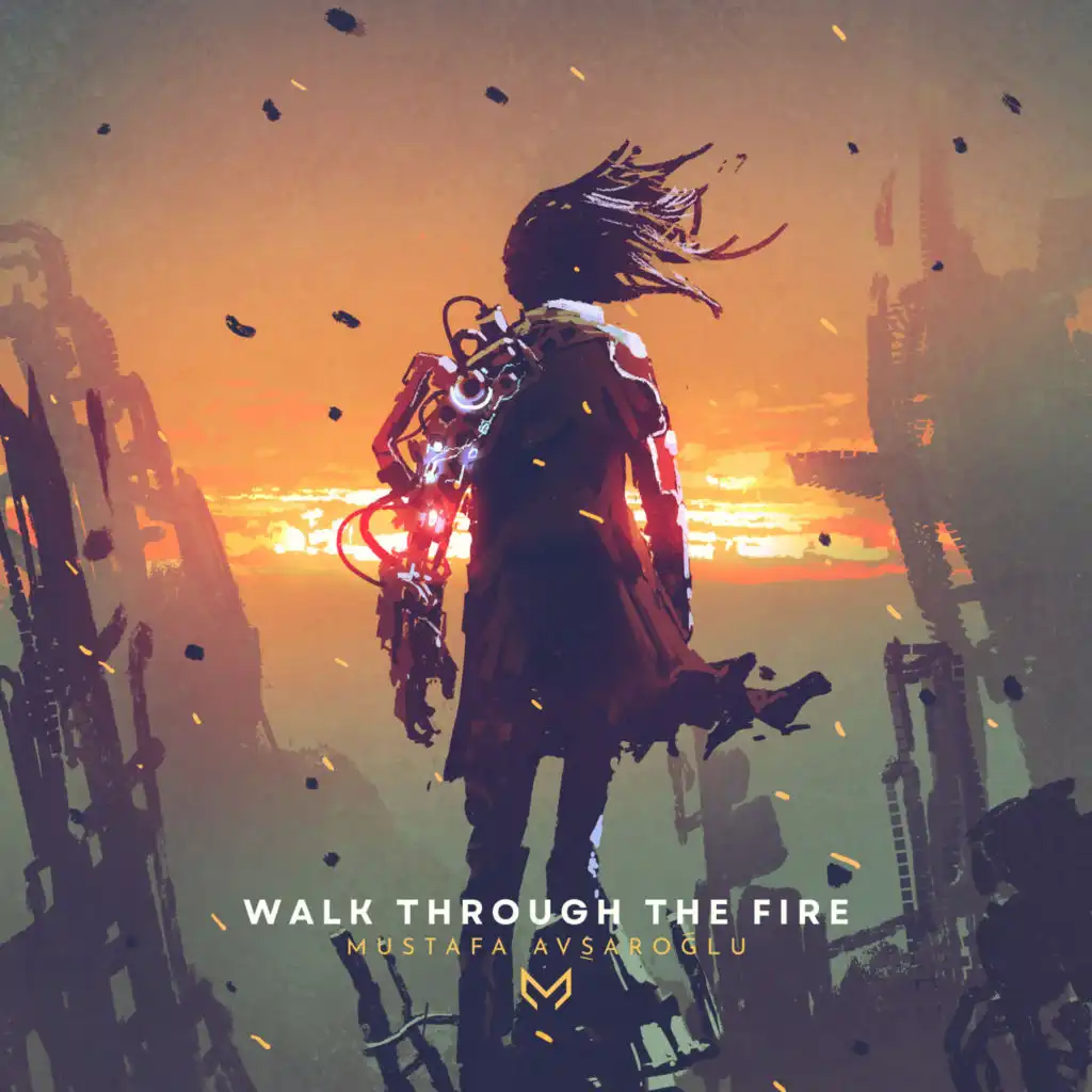 Walk Through the Fire