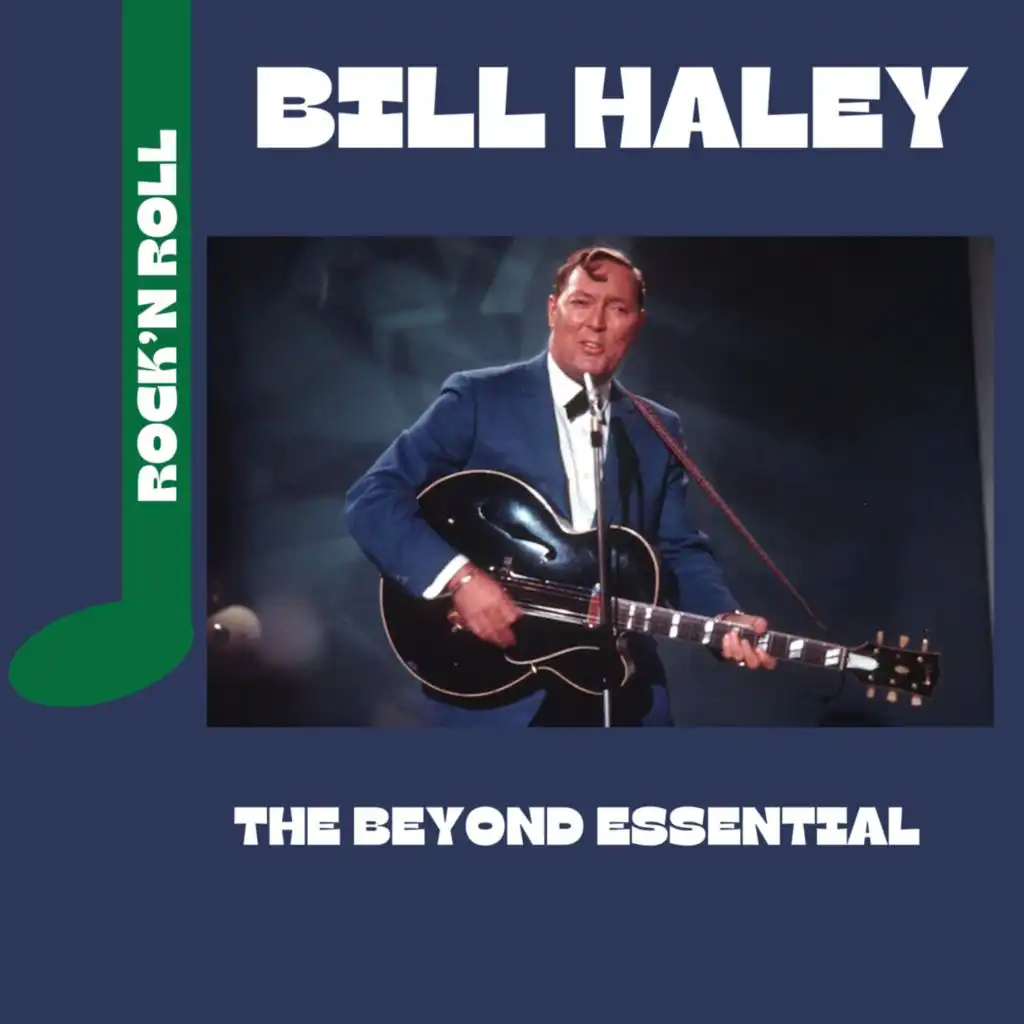 Bill Haley - The Beyond Essential