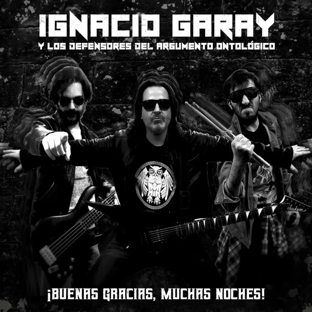 Ignacio Garay & Los Defensores del Argumento Ontológico