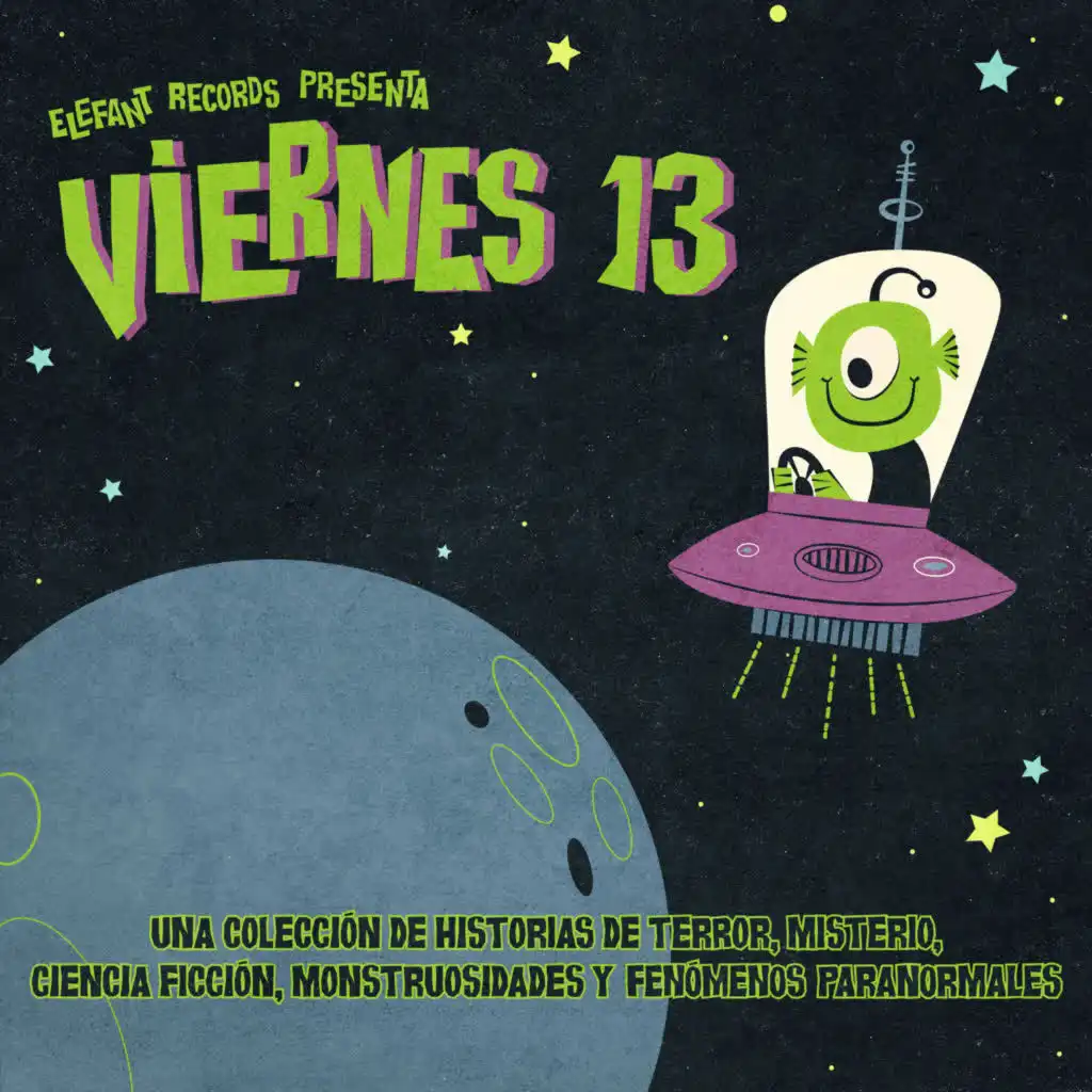 Viernes 13 (Una Colección De Historias De Terror, Misterio, Ciencia Ficción, Monstruosidades Y Fenómenos Paranormales)