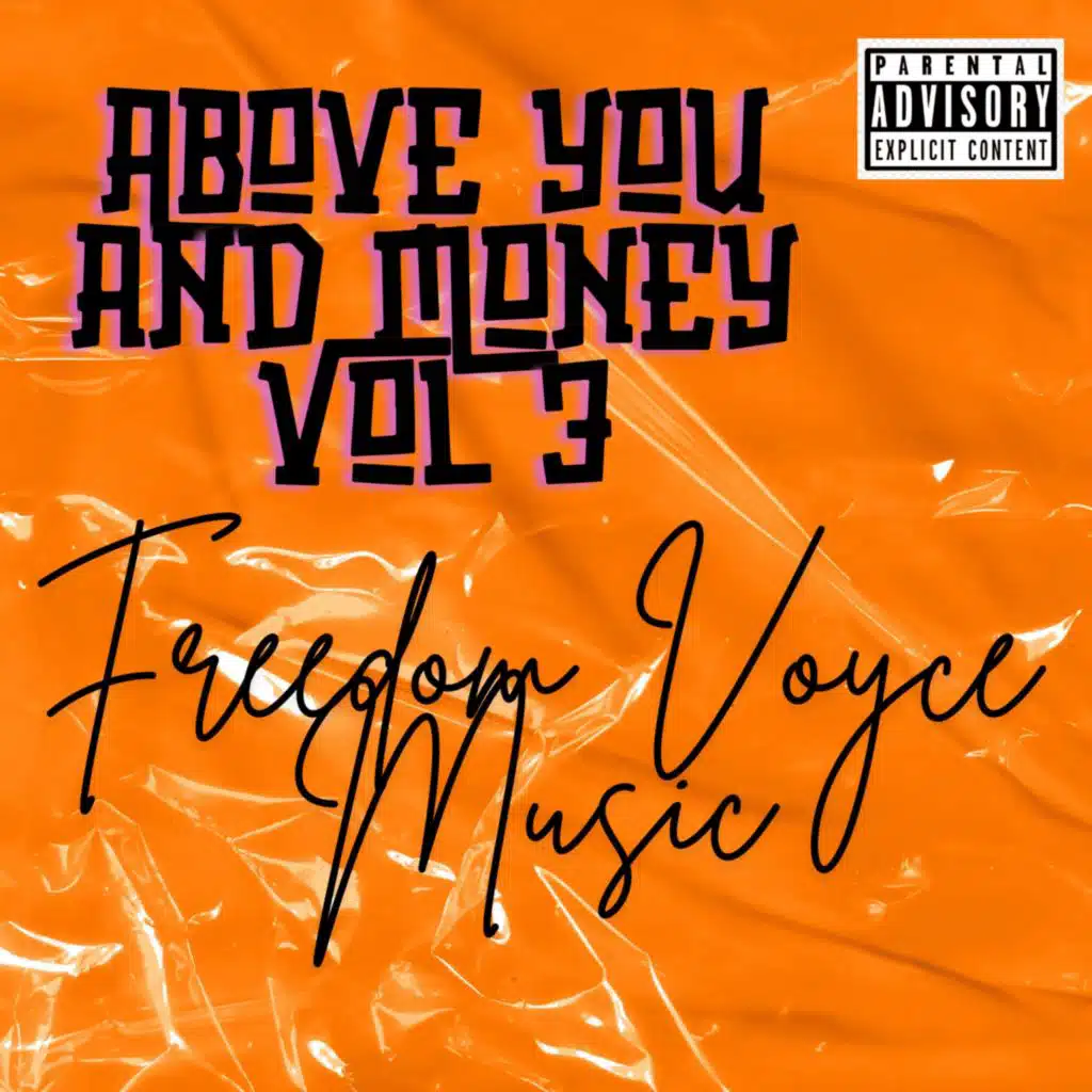 Above you and Money, Vol. 3