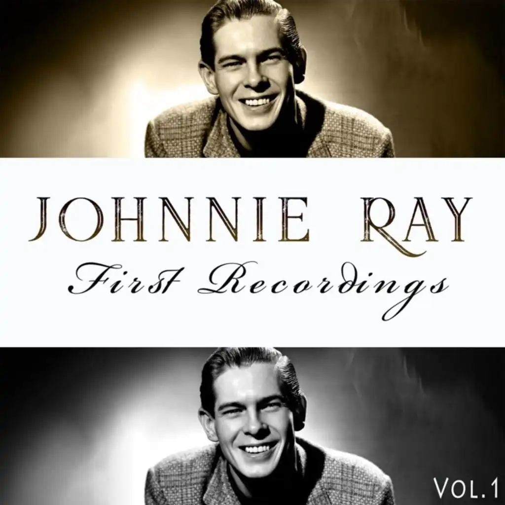 Johnnie Ray - First Recordings, Vol. 1