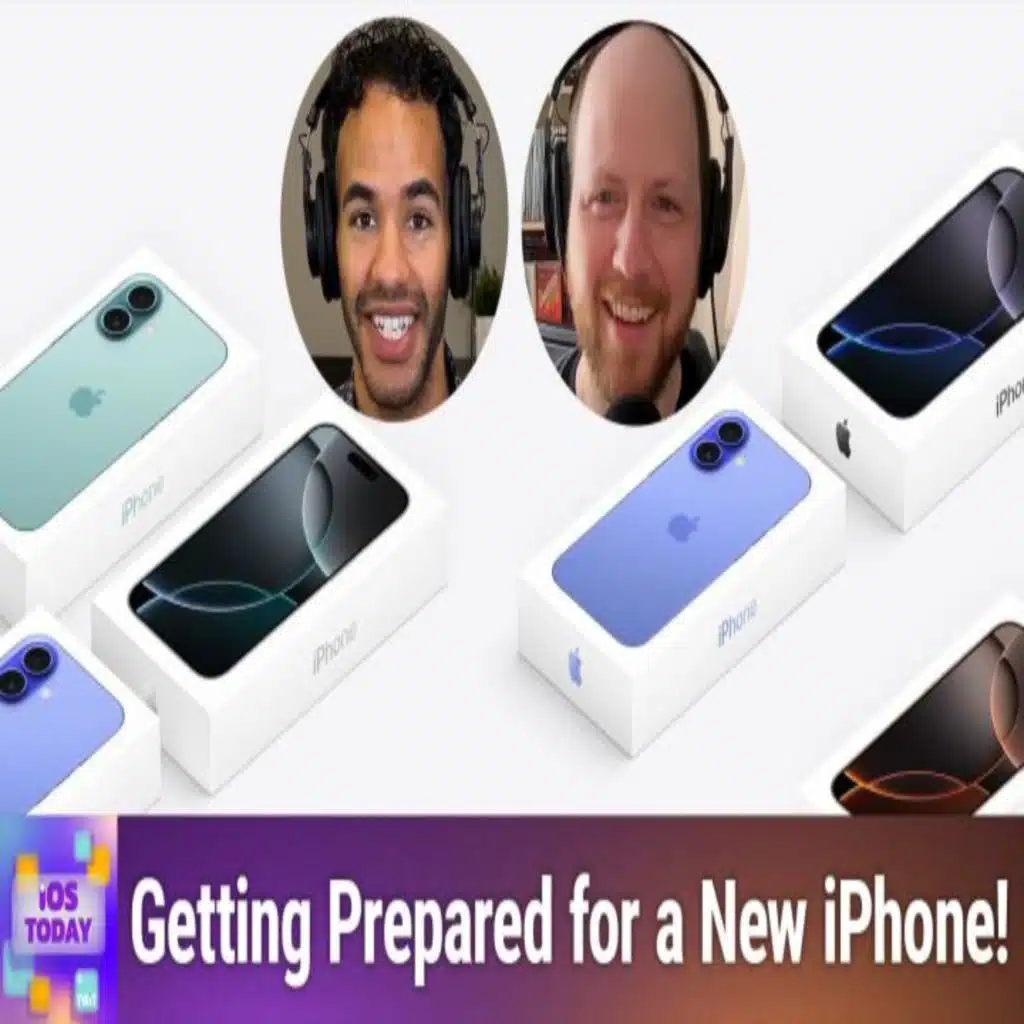 iOS Today 720: How We Prepare for a New iPhone