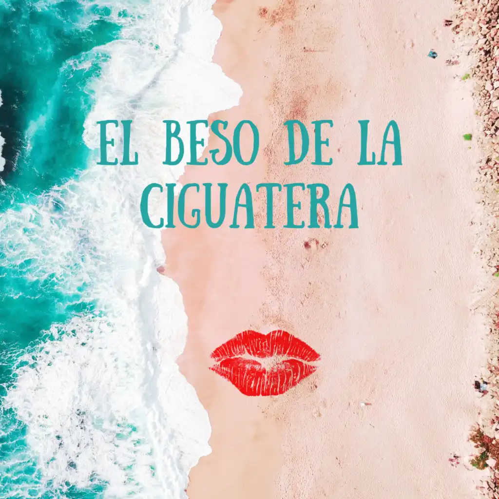 El Beso de la Ciguatera (Radio Edit) [feat. Juan Luis Guerra 4.40]