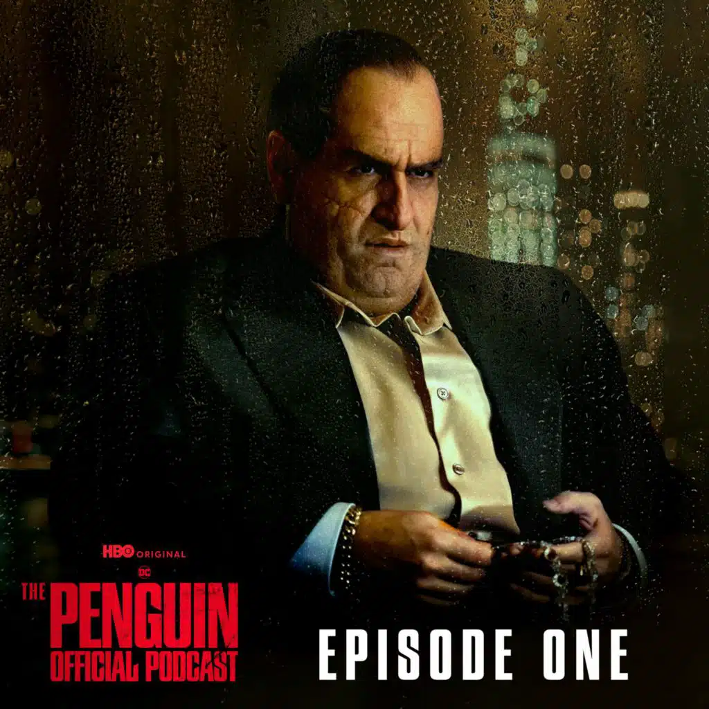 The Penguin Official Podcast: Episode 1 – “After Hours”