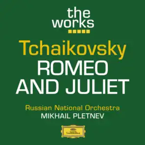 Tchaikovsky: Romeo and Juliet (Fantasy Overture)