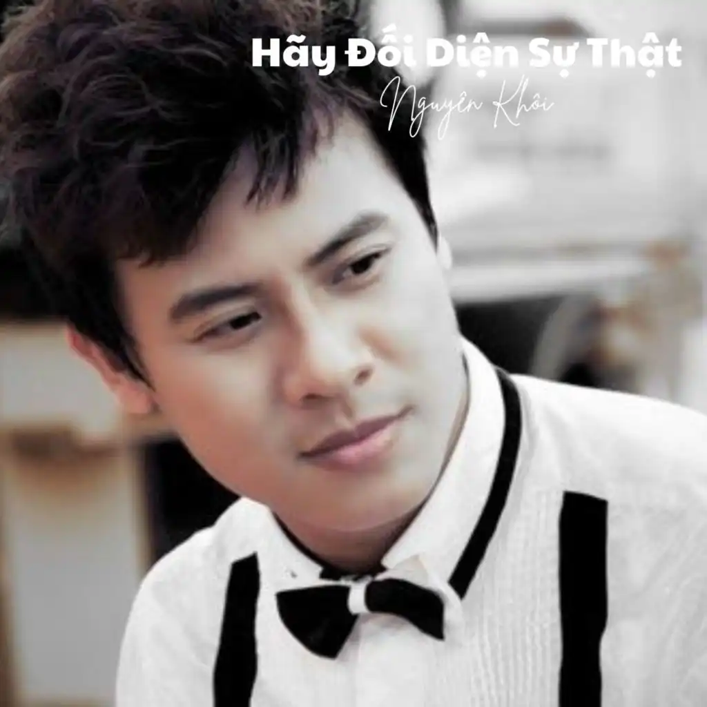 Hãy Đối Diện Sự Thật (feat. Akira Phan)