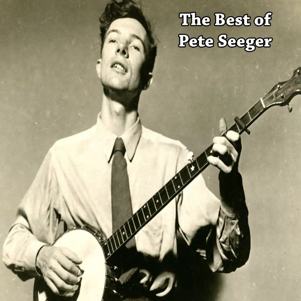 The Best of Pete Seeger