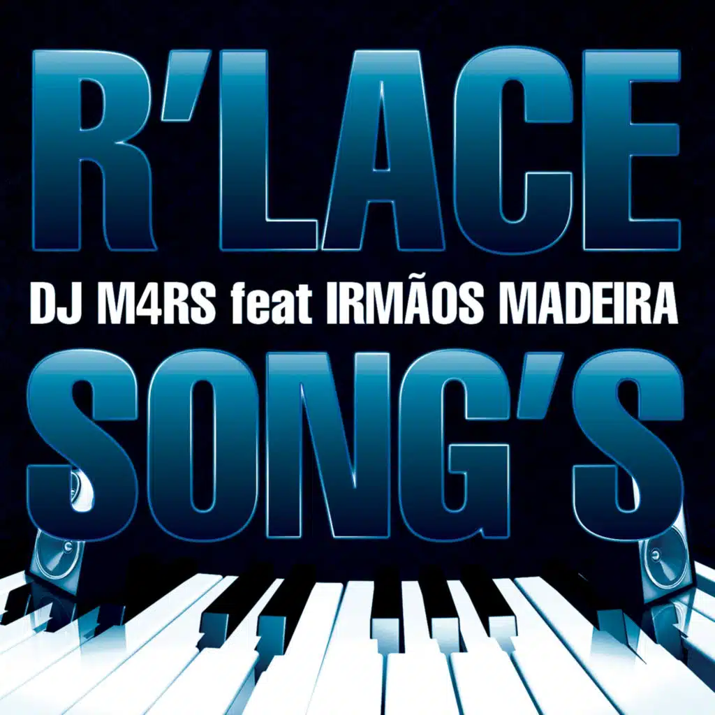 R'Lace Song's (Remix) [feat. Irmãos Madeira]