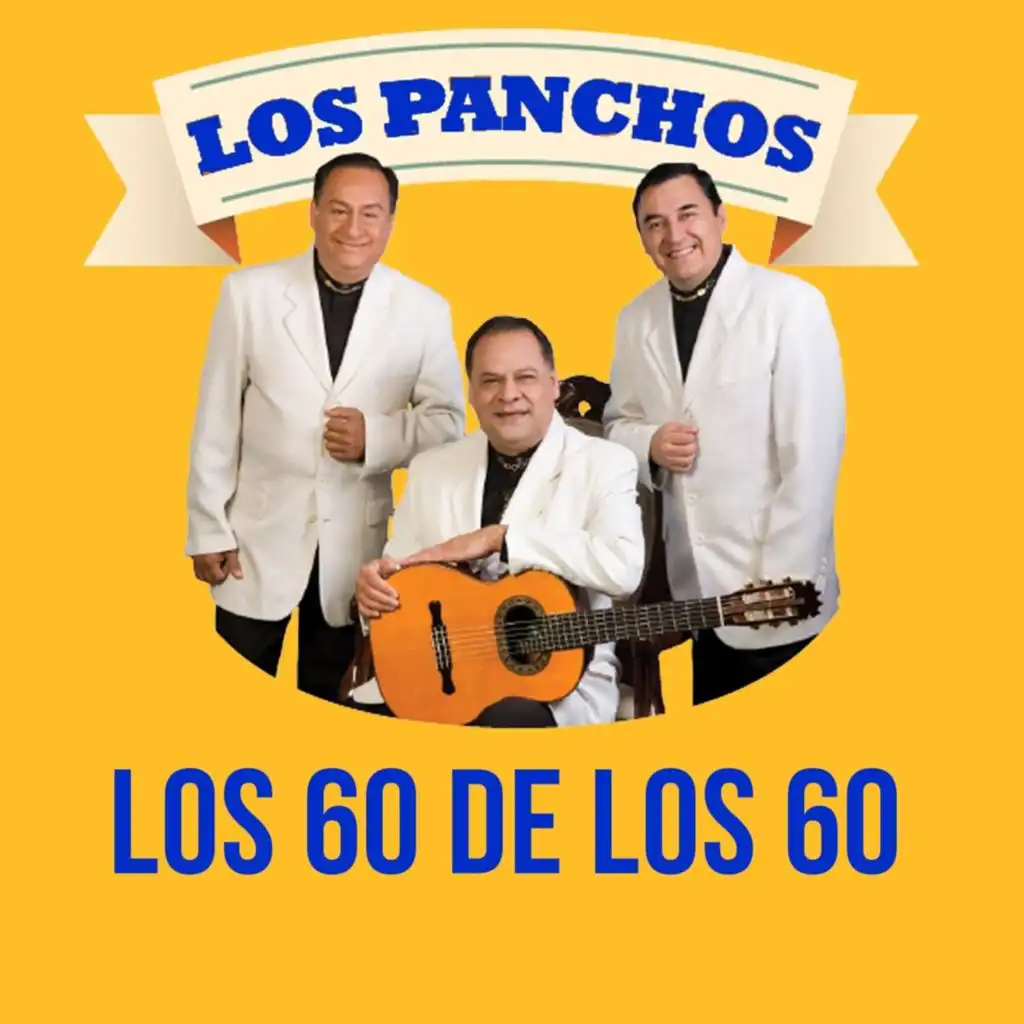 Los 60 de los 60, los Panchos