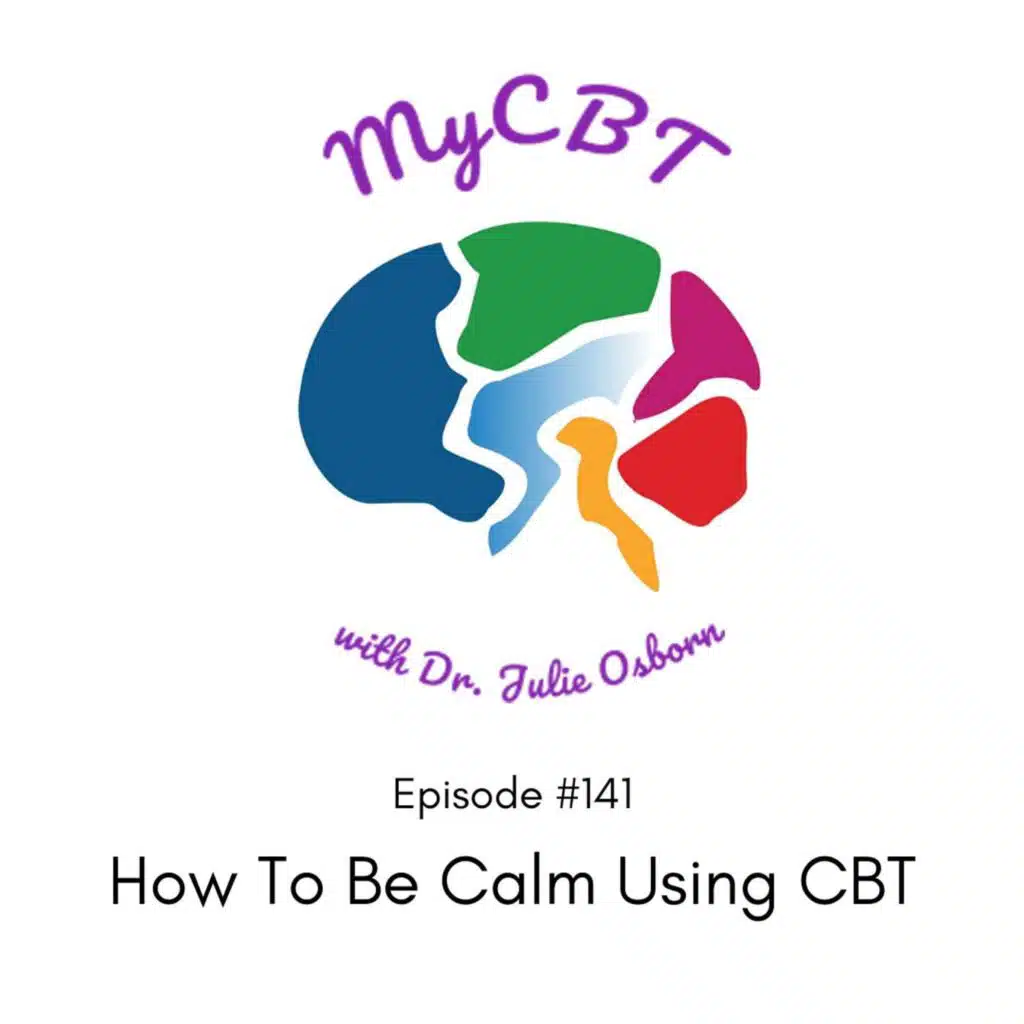 How To Be Calm Using CBT