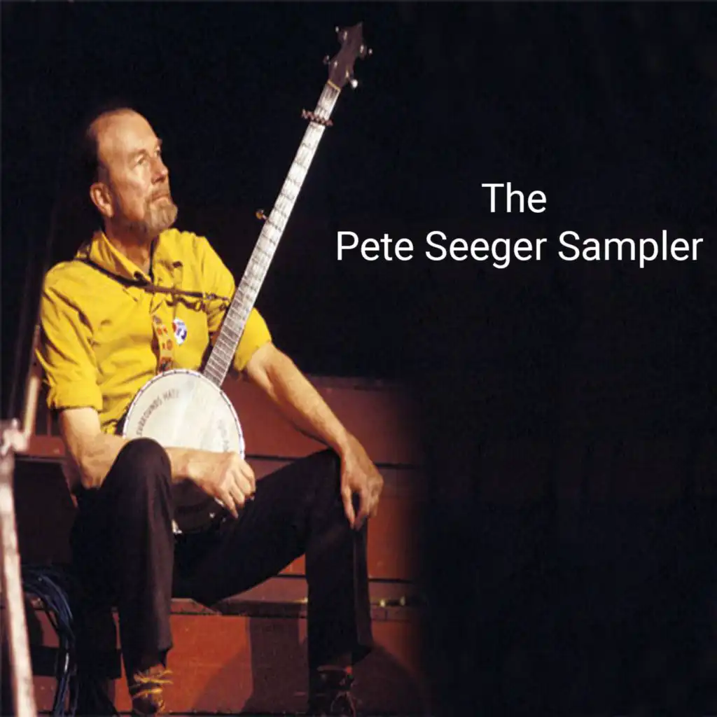 The Pete Seeger Sampler