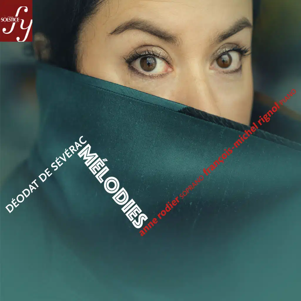 Déodat de Séverac: Melodies for Voice & Piano