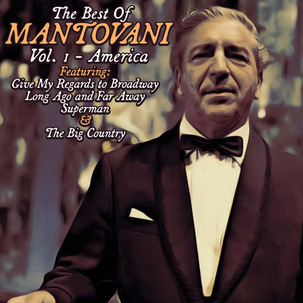 The Best of Mantovani Vol. 1 - America