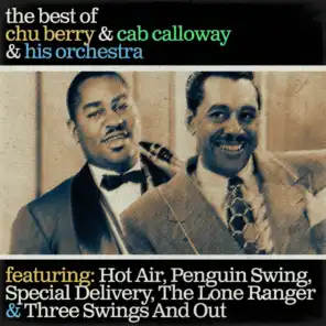 The Best of Chu Berry & Cab Callowy & His Orchestra