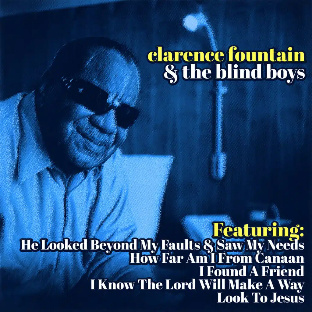 Clarence Fountain & The Blind Boys