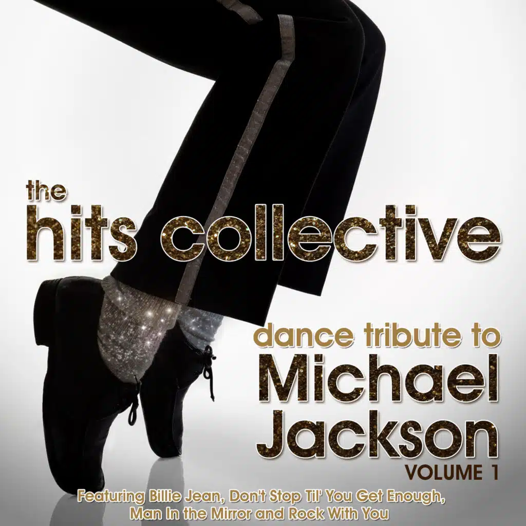 The Hits Collective Dance Tribute to Michael Jackson Vol. 1