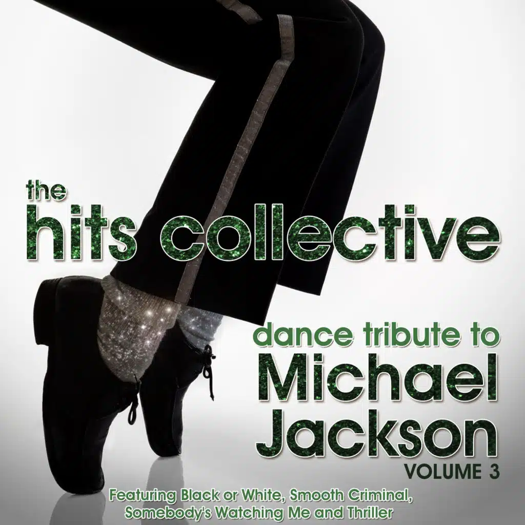 The Hits Collective Dance Tribute to Michael Jackson Vol.3