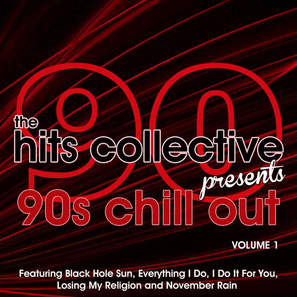 The Hits Collective Presents 90's Chill Out Vol. 1