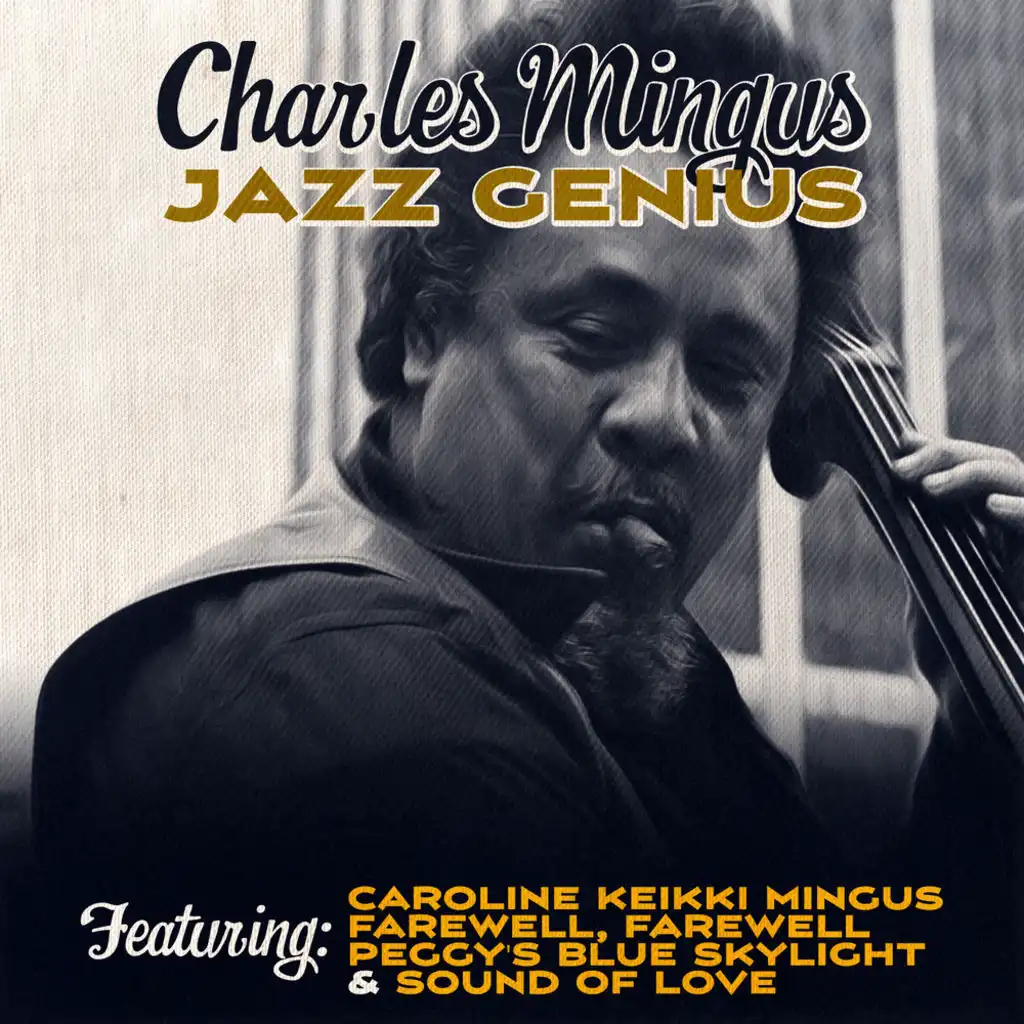 Charles Mingus - Jazz Genius