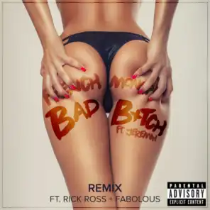 Bad B*tch (Remix) [feat. Jeremih, Rick Ross & Fabolous]