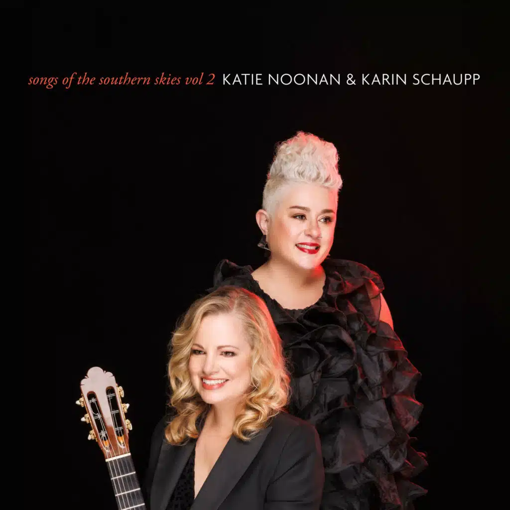 Katie Noonan & Karin Schaupp