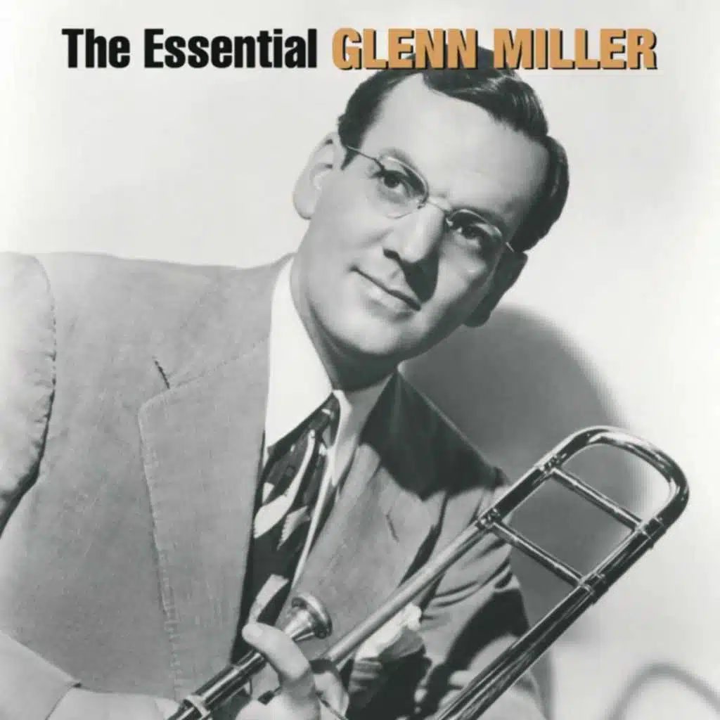 The Essential Glenn Miller (Remastered 2002)