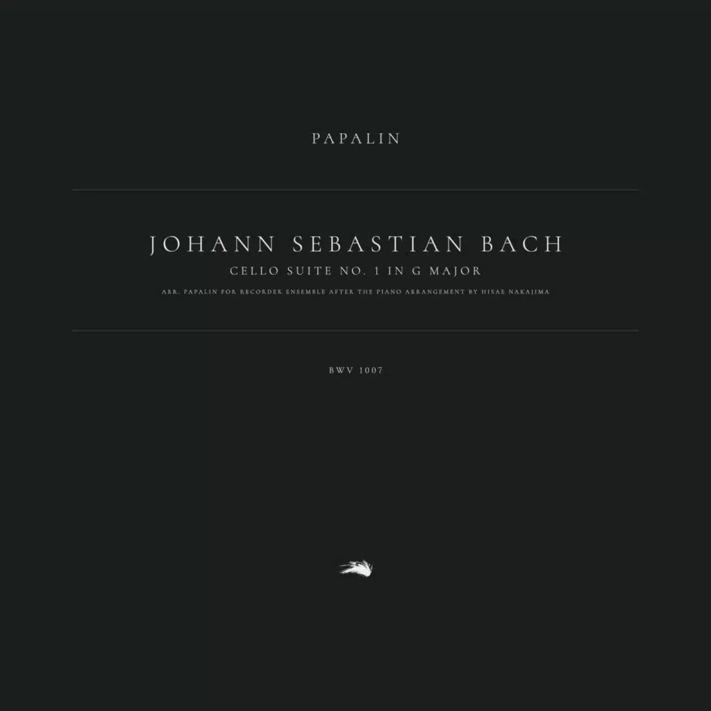 Cello Suite No. 1 in G Major, BWV 1007 (Arr. Papalin for Recorder Ensemble after the Piano Arrangement by Hisae Nakajima)