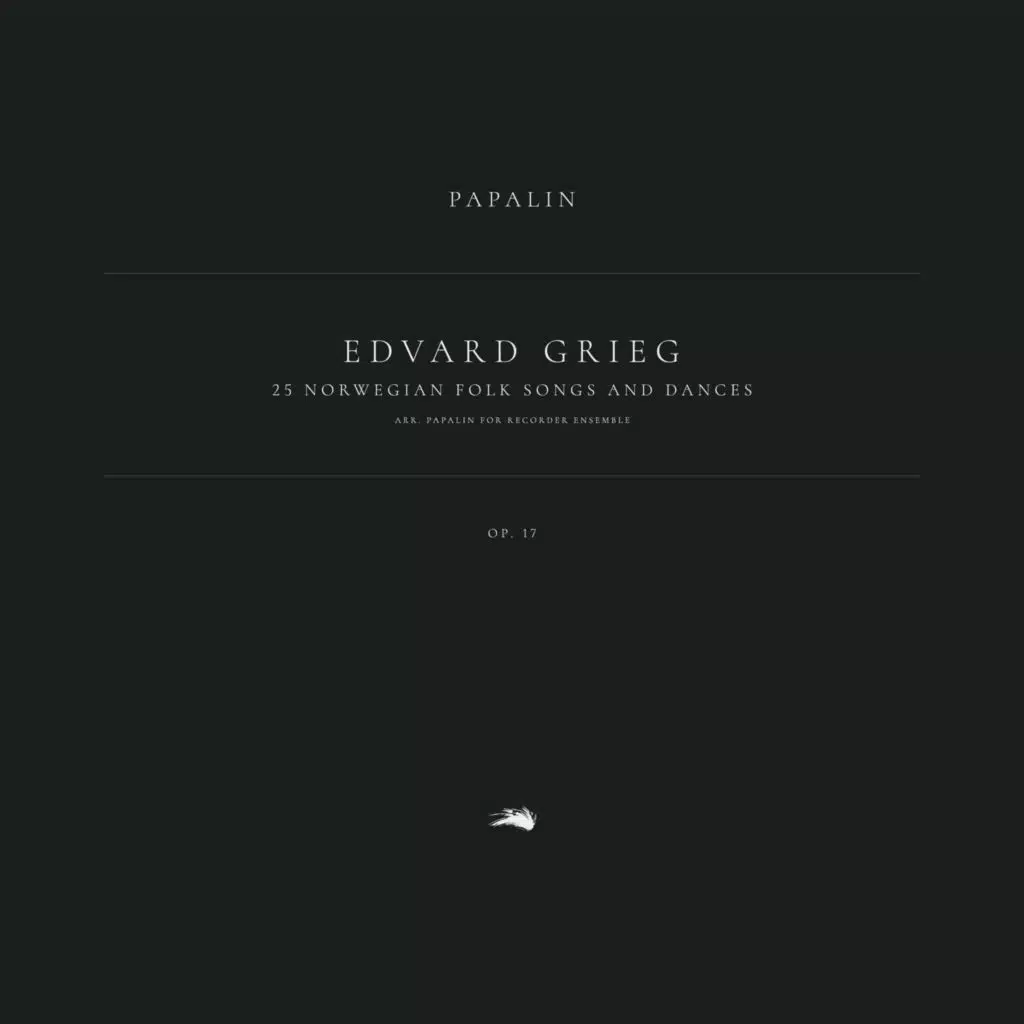 25 Norwegian Folk Songs and Dances, Op. 17 (Arr. Papalin for Recorder Ensemble)