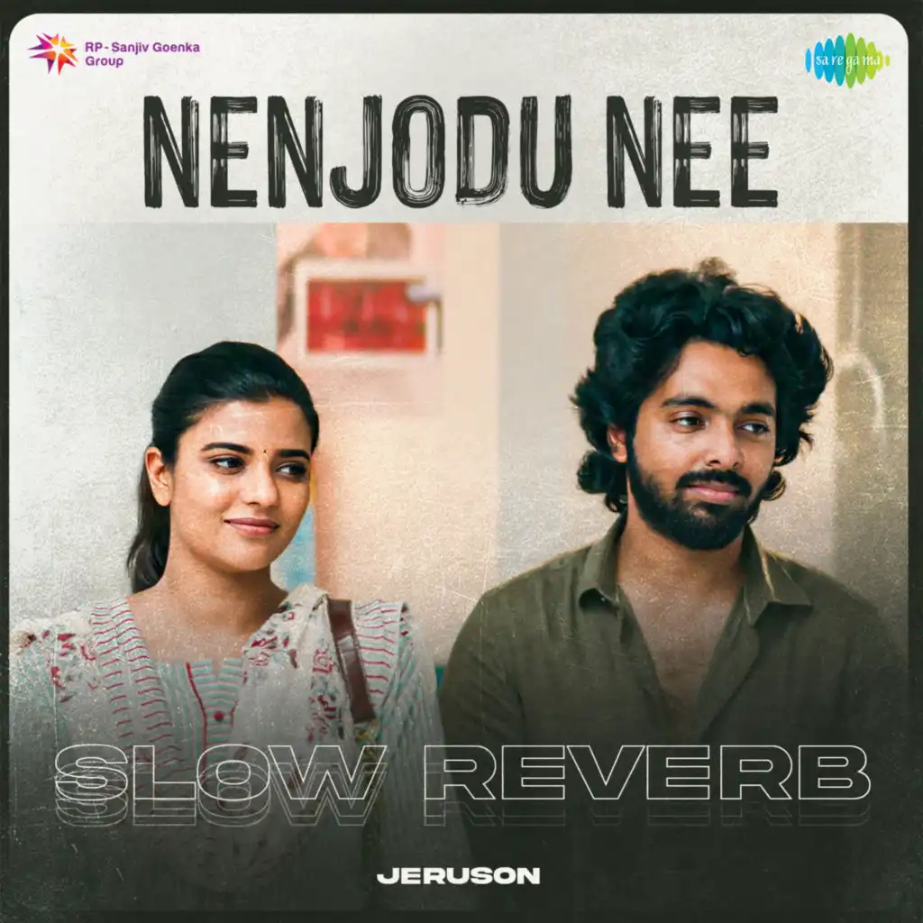 Nenjodu Nee (Slow Reverb) [feat. Jeruson]