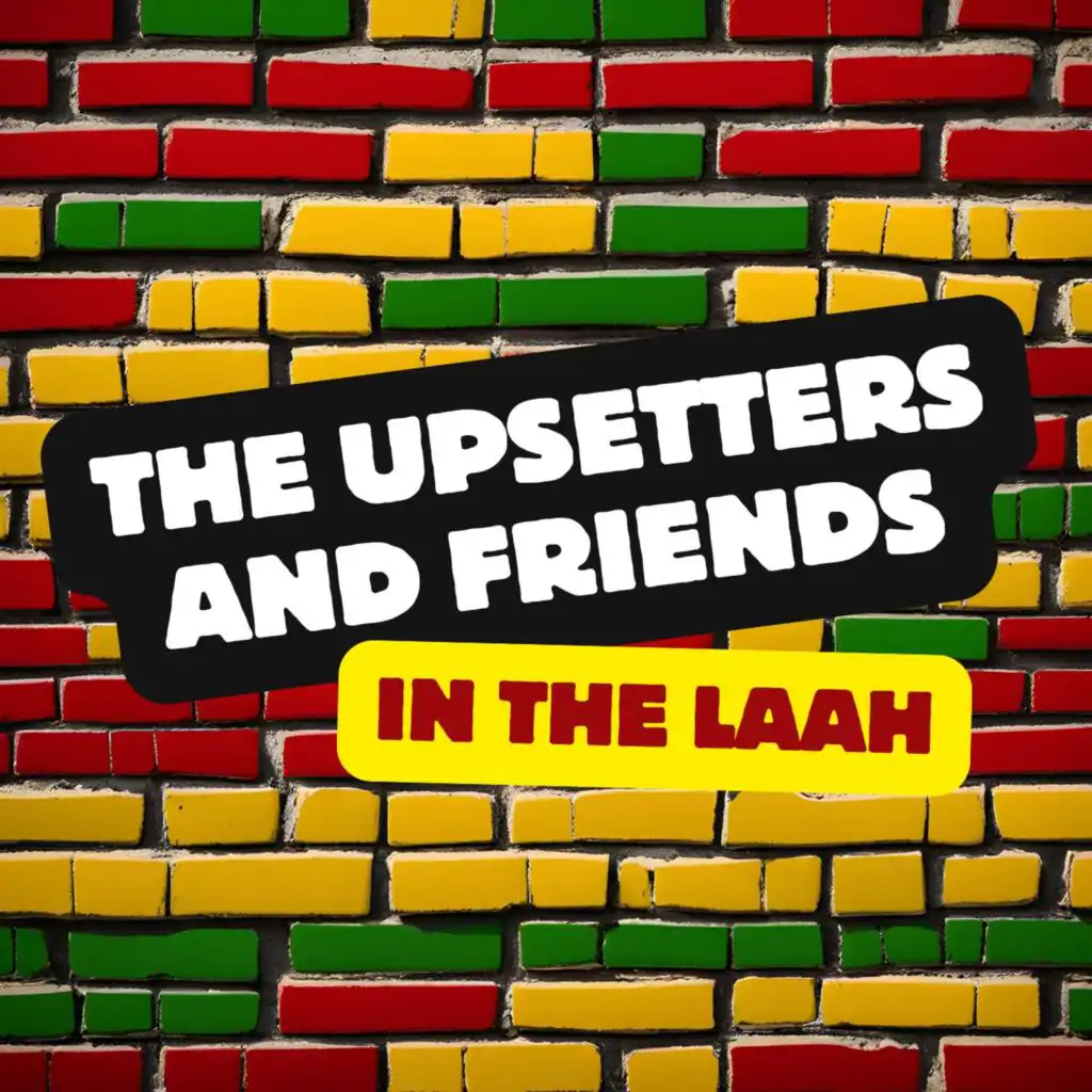 In The Laah: The Upsetters & Friends (feat. Lee Perry, Augustus Pablo, Max Romeo, The Ethiopians & Toots & The Maytals)