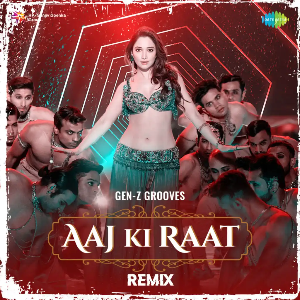 Aaj Ki Raat (Remix)